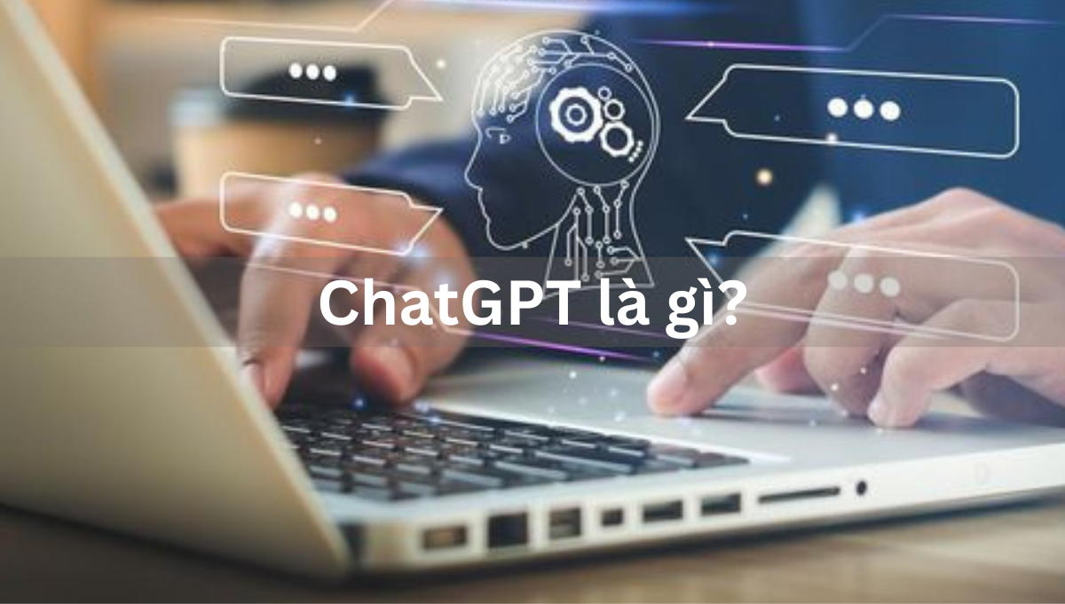 ChatGPT Và Prompt Trong ChatGPT Là Gì?