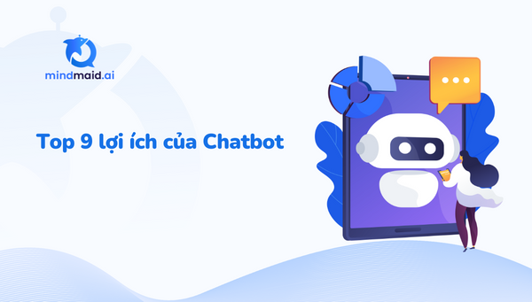 Top 9 lợi ích của Chatbot